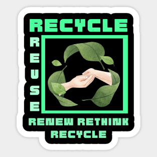 Reduce Recycle Reuse Renew and Rethink Sticker